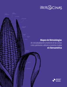 Mapeo de metodologías de conceptualización y medición de las cocinas como patrimonio cultural y economía creativa en Iberoamérica
