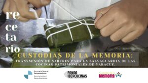 Recetario. Custodias de la memoria: transmisión de saberes para la salvaguardia de las cocinas patrimoniales de yaracuy