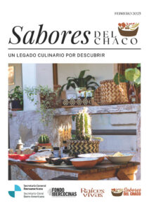 Sabores del Chaco. Un legado culinario por descubrir