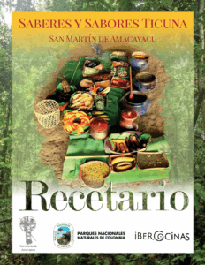 Saberes y sabores Ticuna. Recetario